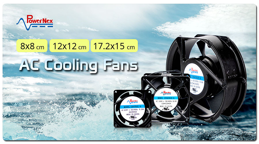 PowerNex｜AC Cooling Fans｜8 x 8, 12 x 12, 17.2 x 15 cm -MEAN WELL ...